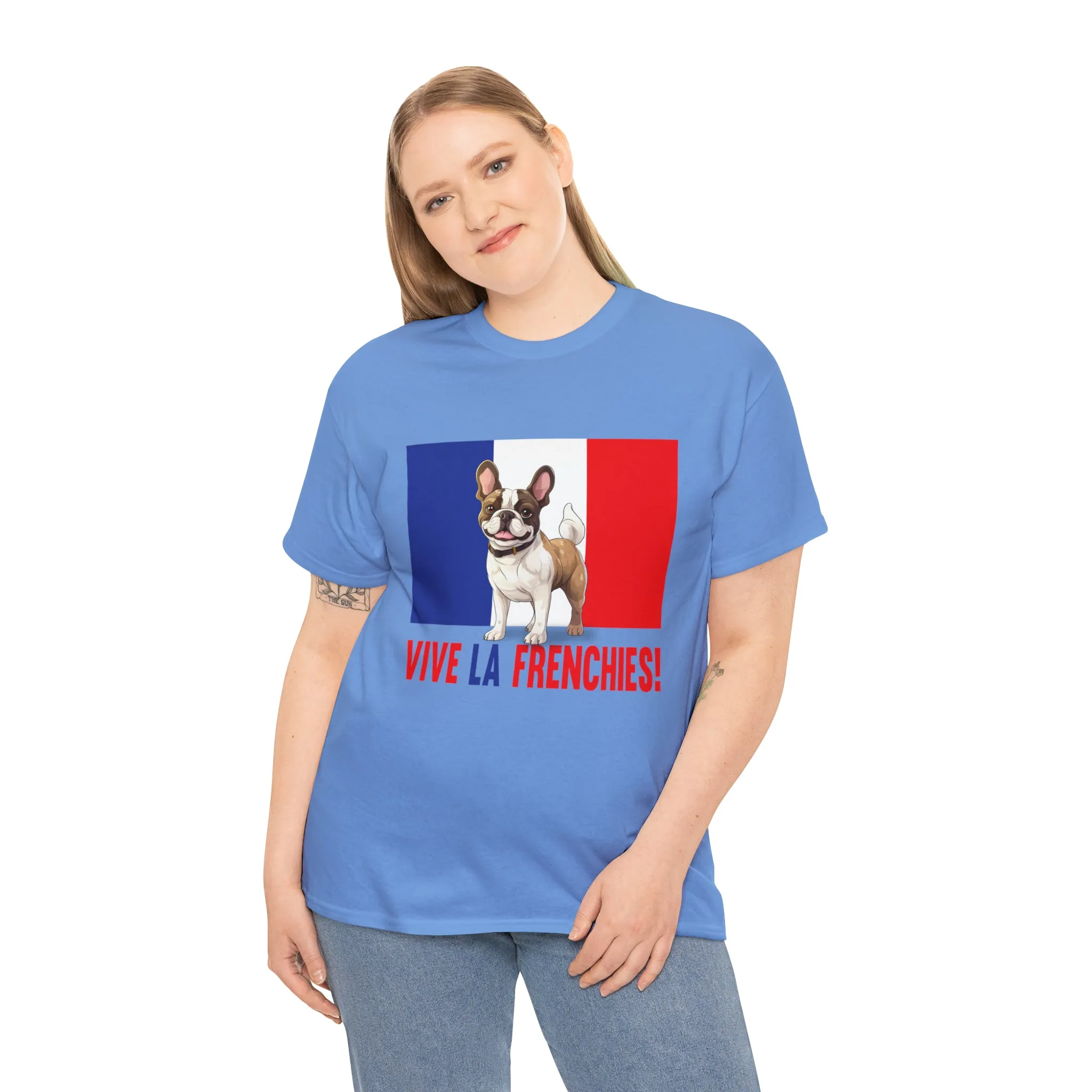 Vive La Frenchies - In this super comfortable cotton tee