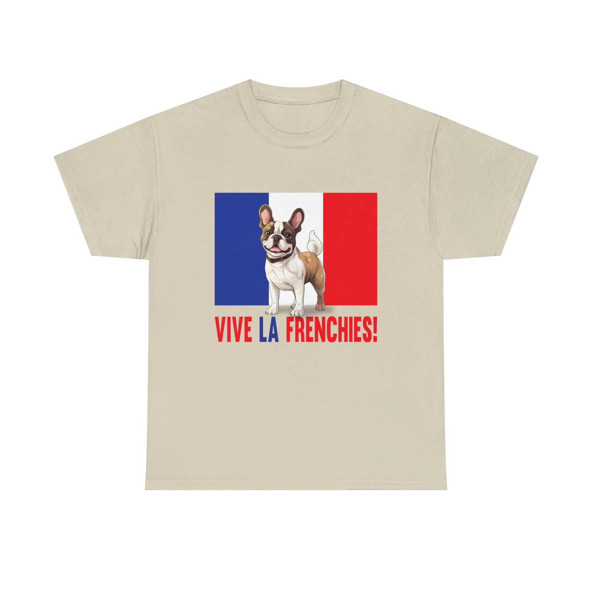 Vive La Frenchies - In this super comfortable cotton tee