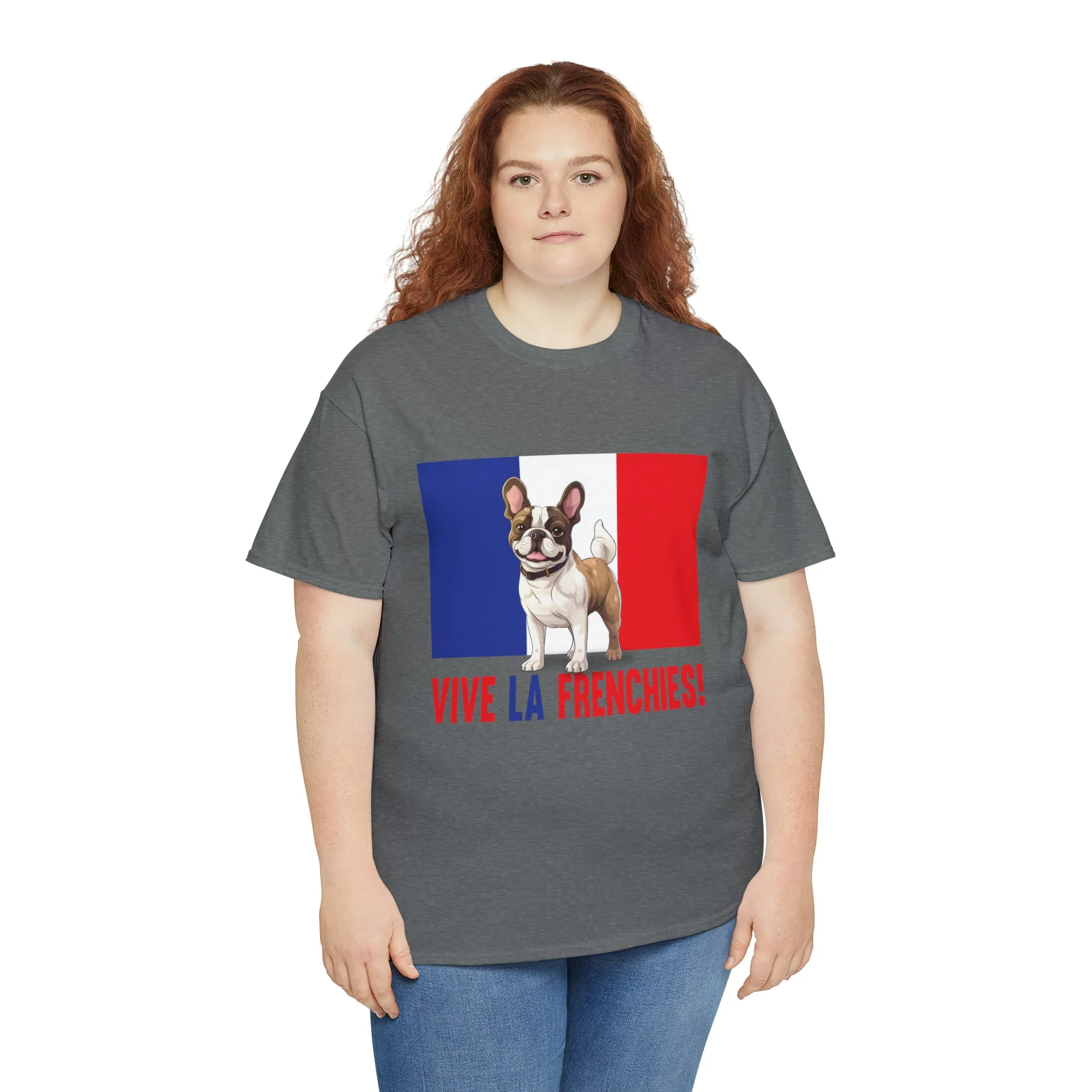 Vive La Frenchies - In this super comfortable cotton tee