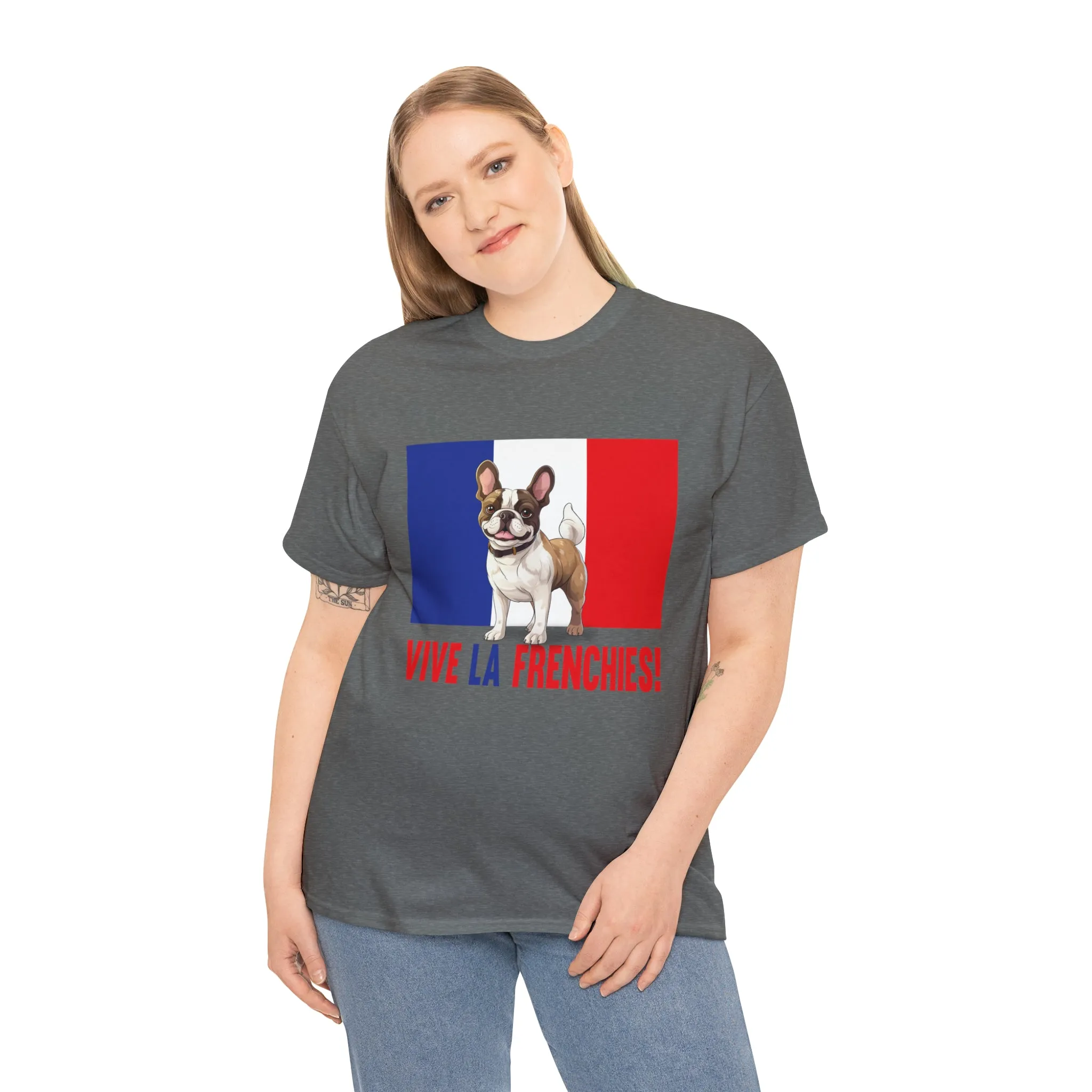 Vive La Frenchies - In this super comfortable cotton tee
