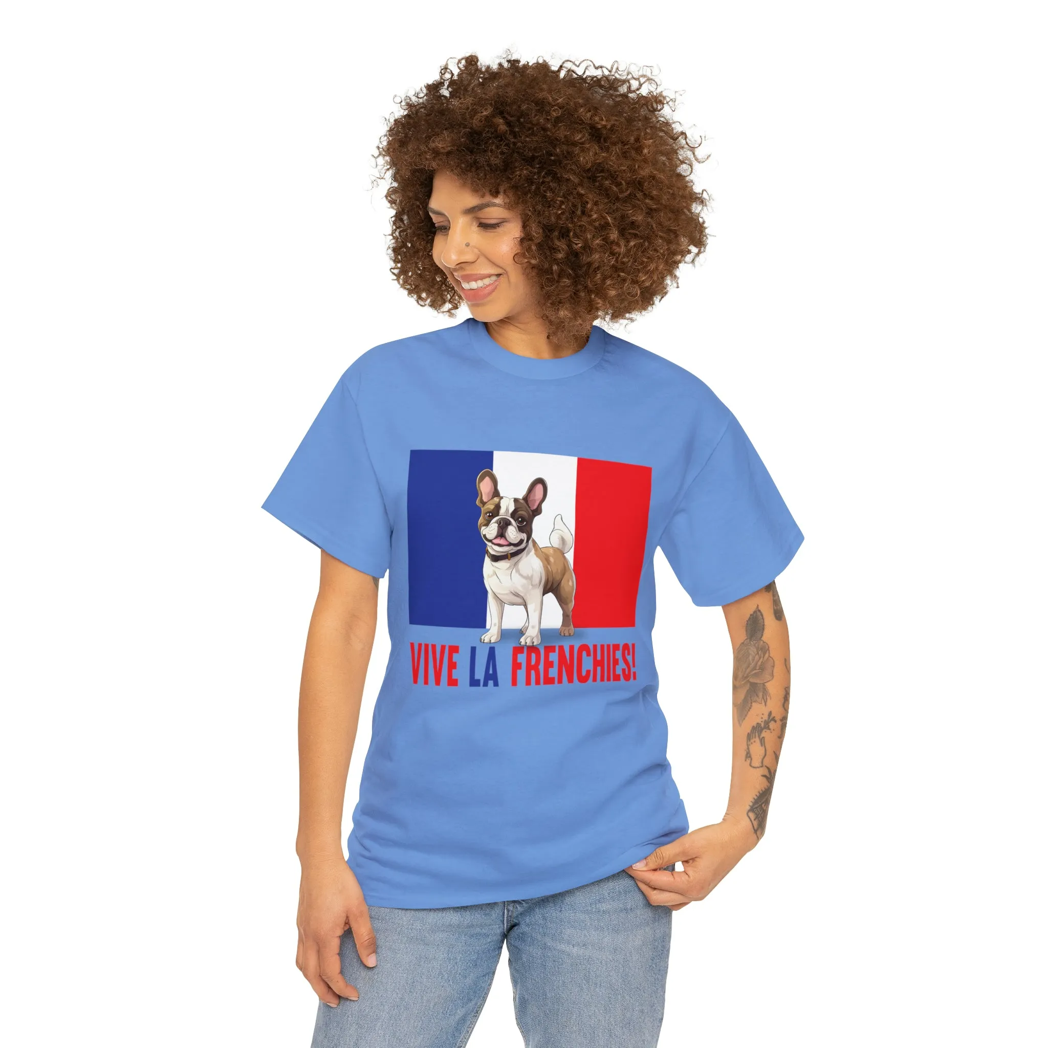 Vive La Frenchies - In this super comfortable cotton tee
