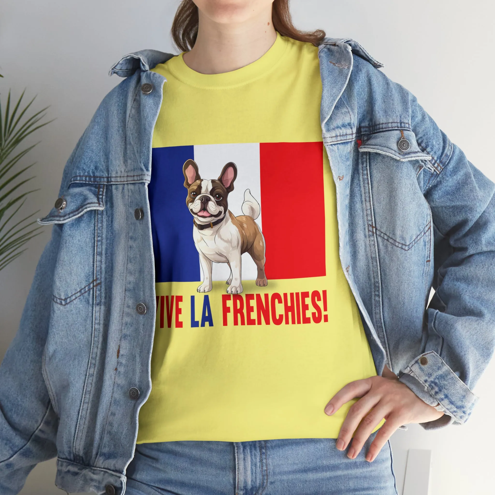 Vive La Frenchies - In this super comfortable cotton tee