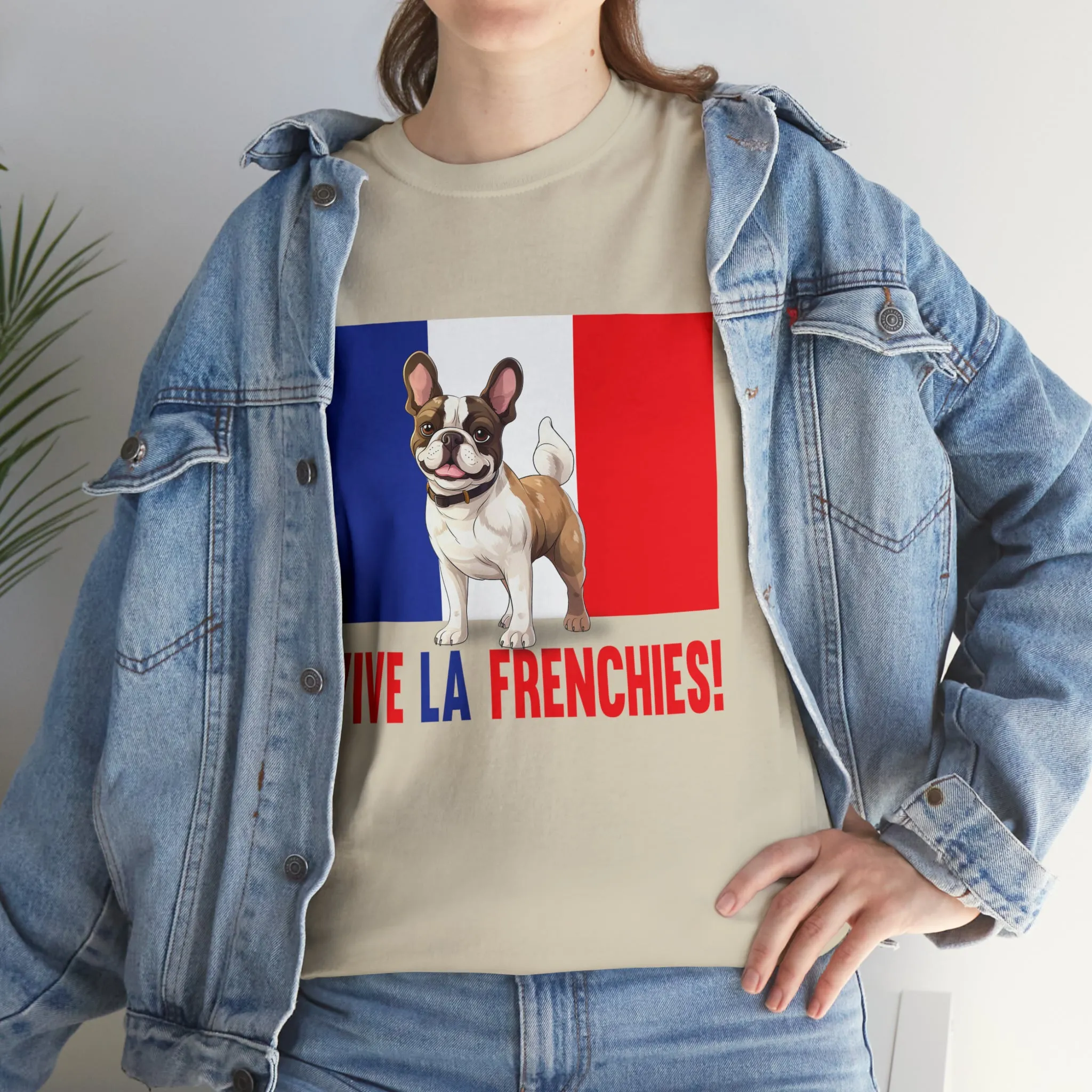 Vive La Frenchies - In this super comfortable cotton tee