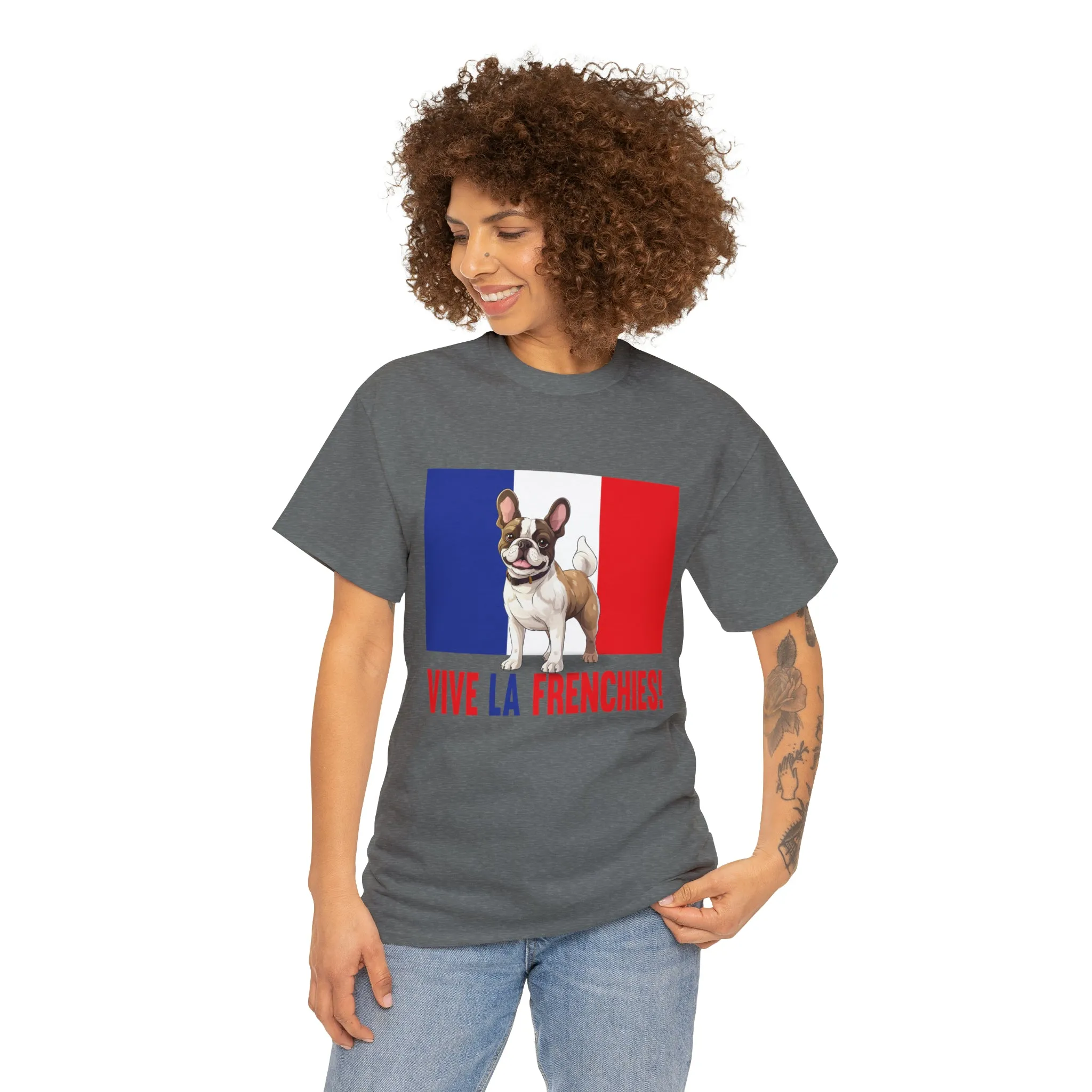Vive La Frenchies - In this super comfortable cotton tee